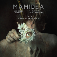 Mamidła - Dagmara Adwentowska - audiobook