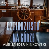 Czterdziestu na górze - Aleksander Minkowski - audiobook