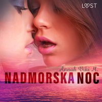 Nadmorska noc – lesbijska erotyka - Annah Viki M. - audiobook