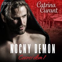 Czarci dom 1: Nocny demon – seria erotyczna - Catrina Curant - audiobook
