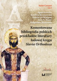 Komentowana bibliografia polskich przekładów literatury ludowej kręgu Slavia Orthodoxa - Agata Kawecka - ebook