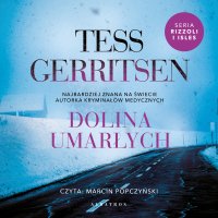 Dolina umarłych - Tess Gerritsen - audiobook