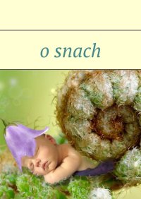 O snach - Anastasiya Kolendo-Smirnova - ebook