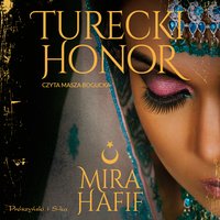 Turecki honor - Mira Hafif - audiobook