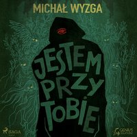 Jestem przy tobie - Michał Wyzga - audiobook