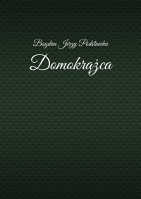 Domokrążca - Bogdan Podstawka - ebook
