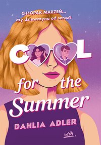 Cool for the Summer - Dahlia Adler - ebook