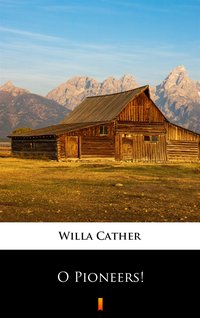 O Pioneers! - Willa Cather - ebook