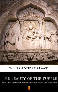 The Beauty of the Purple - William Stearns Davis - ebook