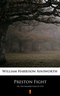 Preston Fight - William Harrison Ainsworth - ebook
