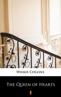 The Queen of Hearts - Wilkie Collins - ebook