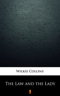 The Law and the Lady - Wilkie Collins - ebook