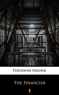 The Financier - Theodore Dreiser - ebook