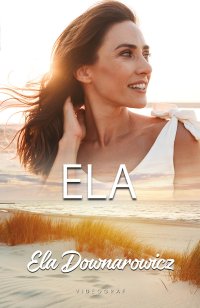 Ela - Ela Downarowicz - ebook