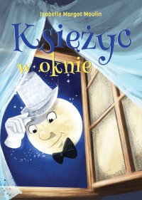 Księżyc w oknie - Izabela Małgorzata Młynarska - ebook
