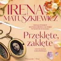 Przeklęte, zaklęte - Irena Matuszkiewicz - audiobook