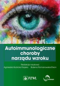 Autoimmunologiczne choroby narządu wzroku - Bożena Romanowska-Dixon - ebook