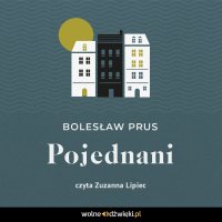 Pojednani - Bolesław Prus - audiobook