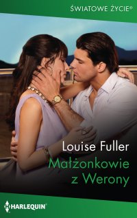 Małżonkowie z Werony - Louise Fuller - ebook