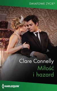 Miłość i hazard - Clare Connelly - ebook