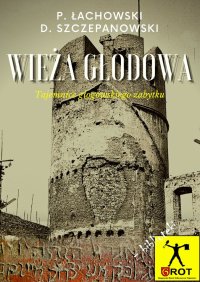 Wieża Głodowa - Paweł Łachowski - ebook