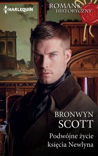 Podwójne życie księcia Newlyna - Bronwyn Scott - ebook