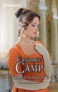 Skandalistka z Ameryki - Candace Camp - ebook