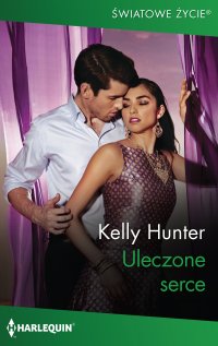 Uleczone serce - Kelly Hunter - ebook