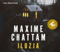 Iluzja - Maxime Chattam - audiobook