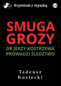 Smuga grozy - Tadeusz Kostecki - ebook