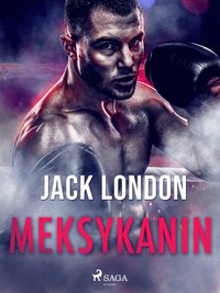 Meksykanin - Jack London - ebook