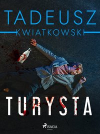 Turysta - Tadeusz Kwiatkowski - ebook