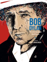 Przekraczam Rubikon - Bob Dylan - ebook
