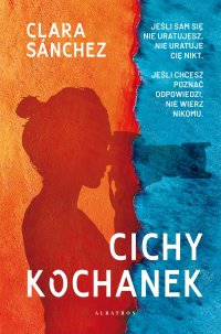 Cichy kochanek - Clara Sánchez - ebook