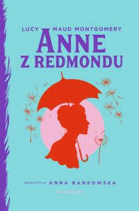 Anne z Redmondu - Lucy Maud Montgomery - ebook