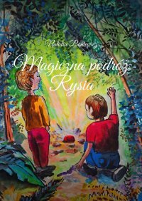 Magiczna podróż Rysia - Natalia Boniewicz - audiobook