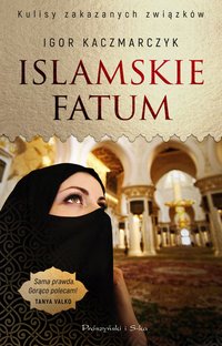 Islamskie fatum - Igor Kaczmarczyk - ebook
