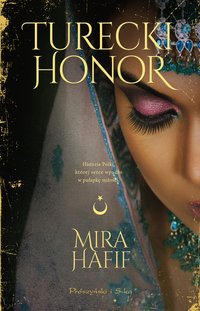Turecki honor - Mira Hafif - ebook