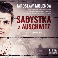 Sadystka z Auschwitz - Jarosław Molenda - audiobook