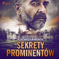 Sekrety prominentów - Aleksander Minkowski - audiobook