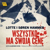 Wszystko ma swoją cenę - Lotte Hammer - audiobook