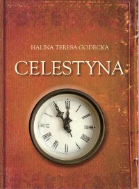 Celestyna - Halina Teresa Godecka - ebook