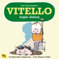 Vitello kopię dziurę - Kim Fupz Aakeson - audiobook