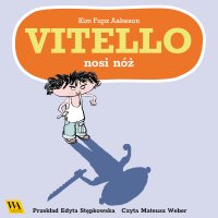 Vitello nosi nóż - Kim Fupz Aakeson - audiobook