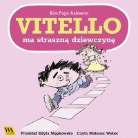 Vitello ma straszną dziewczynę - Kim Fupz Aakeson - audiobook
