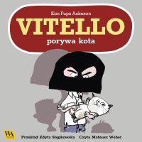 Vitello porywa kota - Kim Fupz Aakeson - audiobook