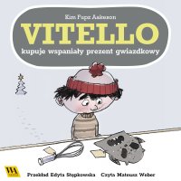 Vitello kupuje wspaniały prezent gwiazdkowy - Kim Fupz Aakeson - audiobook