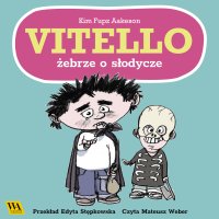 Vitello żebrze o słodycze - Kim Fupz Aakeson - audiobook
