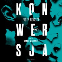 Konwersja - Piotr Rogoża - audiobook