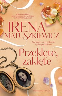 Przeklęte, zaklęte - Irena Matuszkiewicz - ebook
